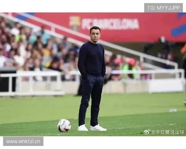 哈维离任后，巴萨体系延续还是重建？战术架构与赛季走势面临关键检验